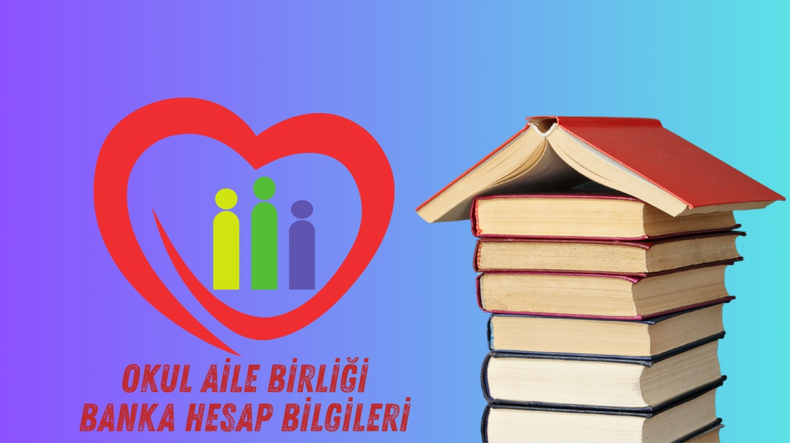 Okul Aile Birliği Banka Hesap Bilgileri